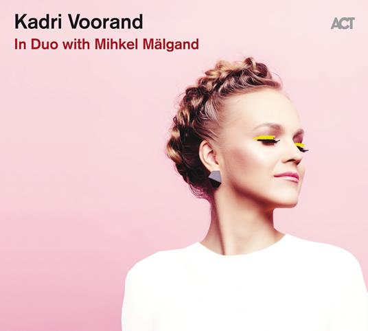 In Duo with Mihkel Malgand - CD Audio di Kadri Voorand