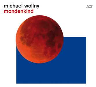 CD Mondenkind Michael Wollny