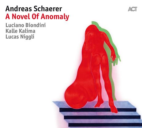 A Novel of Anomaly - CD Audio di Andreas Schaerer