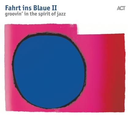 Fahrt ins Blaue 2. Groovin' in the Spirit of Jazz - Vinile LP