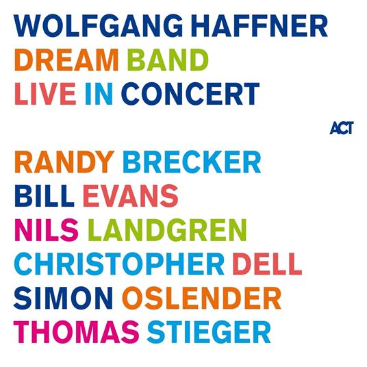 Dream Band Live in Concert - Vinile LP di Wolfgang Haffner