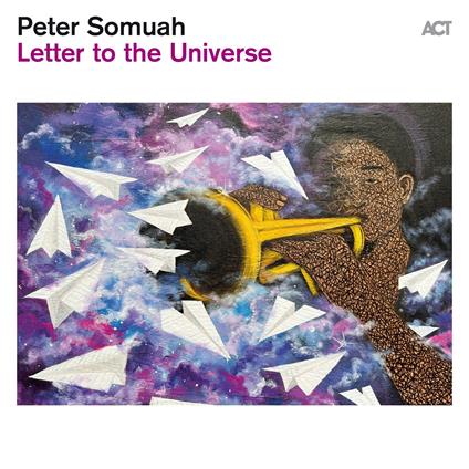 Letter To The Universe - Vinile LP di Peter Somuah