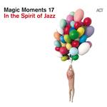Magic Moments 17. In The Spirit Of Jazz