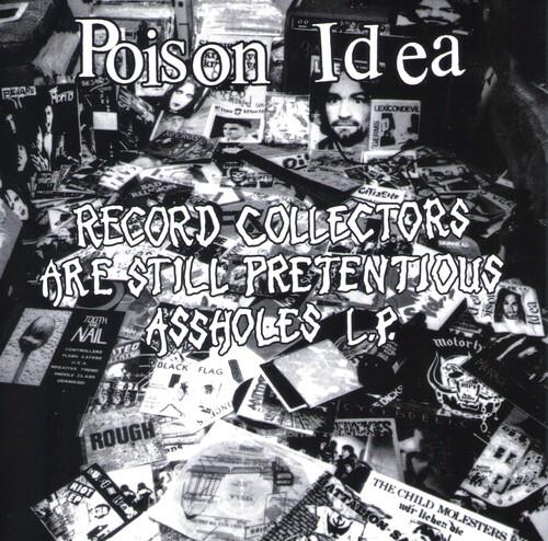 Record Collectors Are Still Pretentious Assholes - Vinile LP di Poison Idea