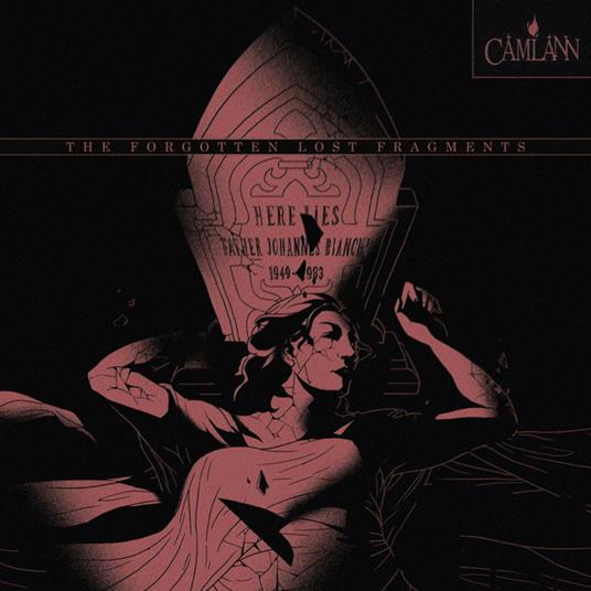 The Forgotten Lost Fragments - CD Audio di Camlann