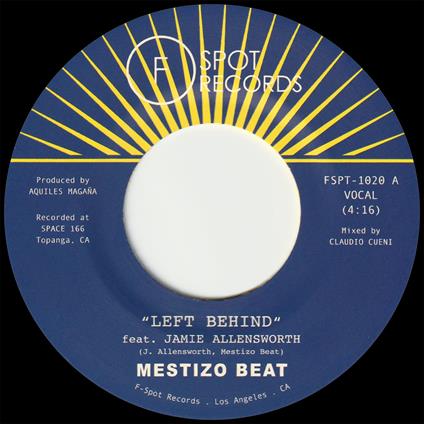 Left Behind B-W I Want You - Vinile LP di Mestizo Beat