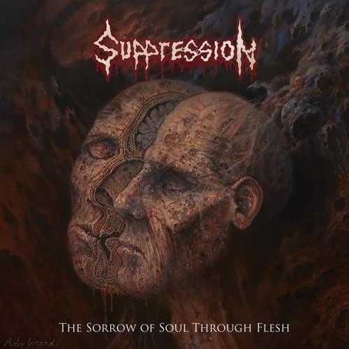 Sorrow Of Soul Through Flesh - CD Audio di Suppression