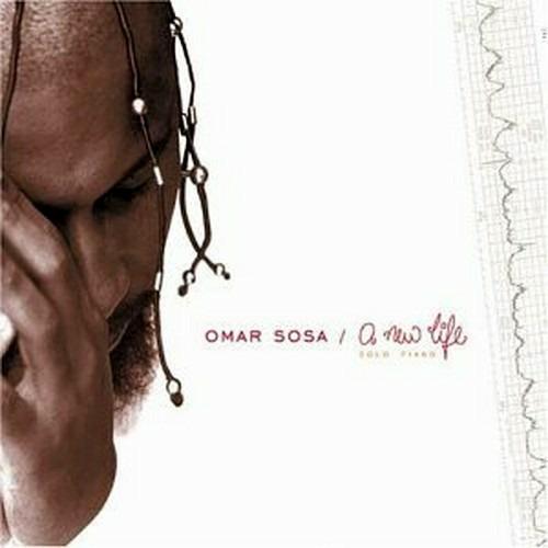 A New Life - CD Audio di Omar Sosa