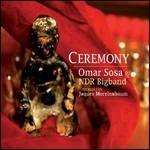 Ceremony - CD Audio di Omar Sosa,NDR Bigband