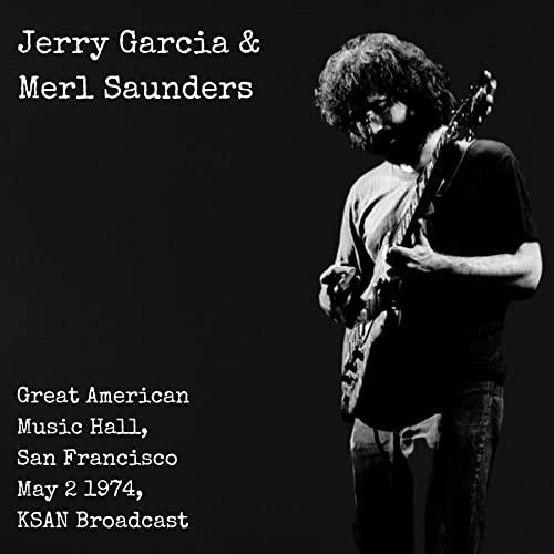 Jerry Garcia & Merl Saunders - Great American Music Hall, San Francisco, 1974 - CD Audio
