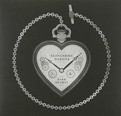 Dark Hearts - CD Audio di Slingshot Dakota
