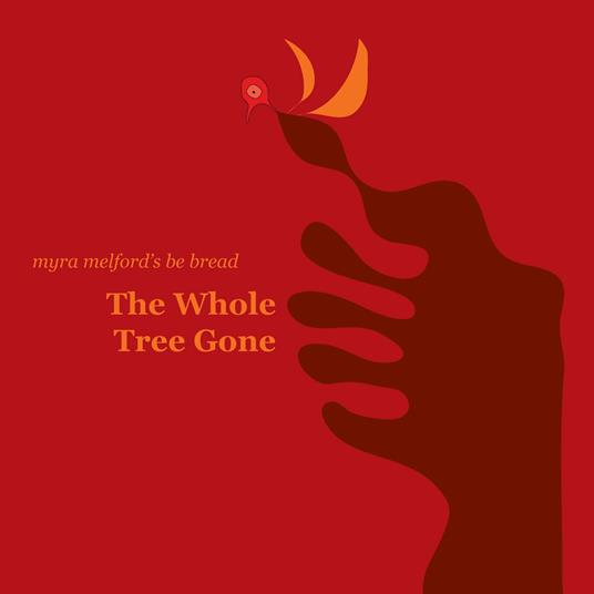 Whole Tree Gone - CD Audio di Myra Melford