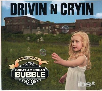 Great American Bubble - CD Audio di Drivin N Cryin