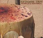 People's Historia - CD Audio di Estamos Trio