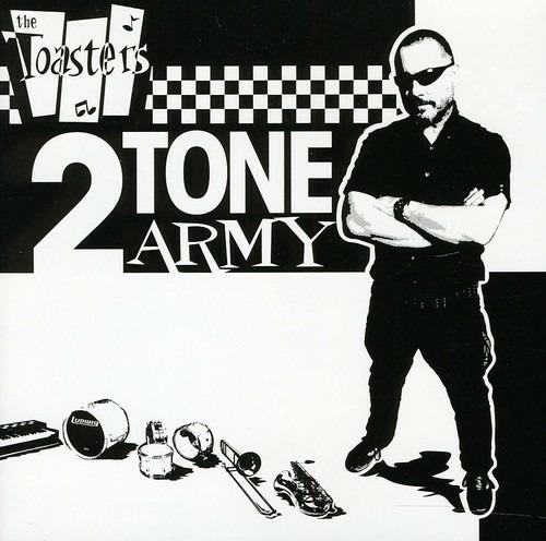 2Tone Army - CD Audio di Toasters