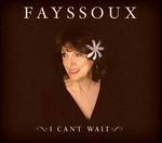 I Can't Wait (Digipack) - CD Audio di Fayssoux