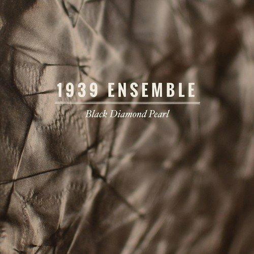 Black Diamond Pearl - CD Audio di 1939 Ensemble