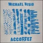 Accortet - CD Audio di Michael Bisio