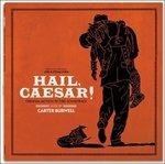 Hail Caesar! (Colonna sonora) - Vinile LP