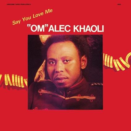 Say You Love me - Vinile LP di Om Alec Khaoli