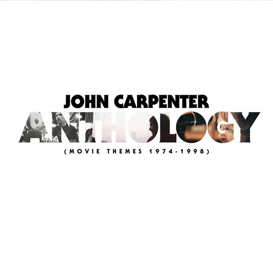 Anthology. Movie Themes 1974-1998 - CD Audio di John Carpenter