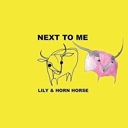 Next to Me - Vinile LP di Lily and Horn Horse