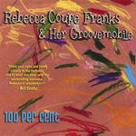 Rebecca Coupe Franks & Her Groovemobile - 100 Per Cent