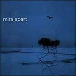 Apart - CD Audio di Mira
