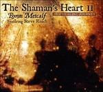 The Shaman's Heart vol.2