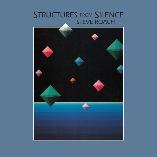 Structures From Silence (40th Anniversary Edition) - CD Audio di Steve Roach
