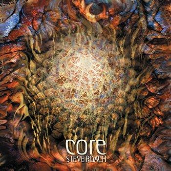 Core (2017 Re-Release) - CD Audio di Steve Roach