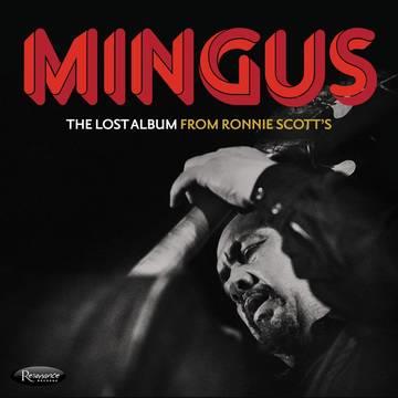 The Lost Album from Ronnie Scott's - Vinile LP di Charles Mingus