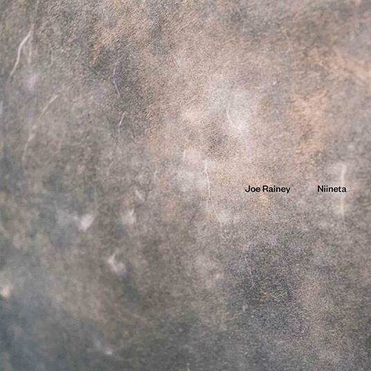 Niineta - CD Audio di Joe Rainey
