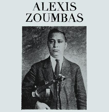 Alexis Zoumbas - Vinile LP di Alexis Zoumbas