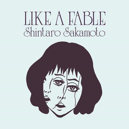 Like A Fable - Vinile LP di Shintaro Sakamoto
