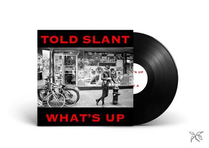 What's Up - Vinile LP di Told Slant