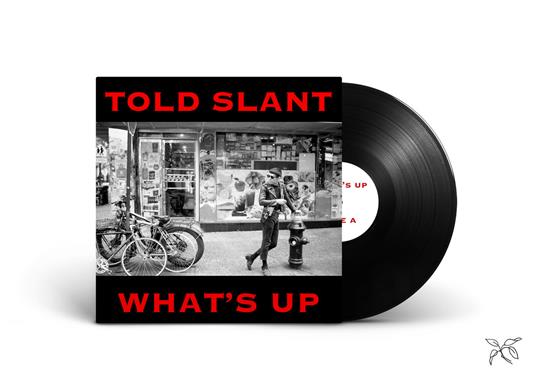 What's Up - Vinile LP di Told Slant