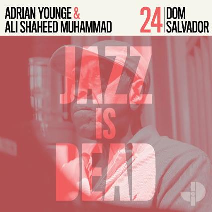 Dom Salvador Jid024 (with Adrian Younge & Ali Shaheed Muhammad) - Vinile LP di Dom Salvador