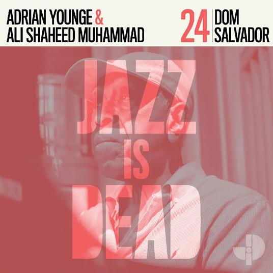 Dom Salvador Jid024 (with Adrian Younge & Ali Shaheed Muhammad) - Vinile LP di Dom Salvador