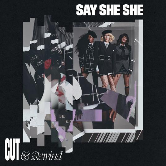 Cut & Rewind - CD Audio di Say She She