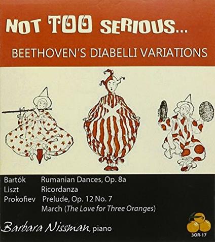 Not Too Serious - CD Audio di Barbara Nissman