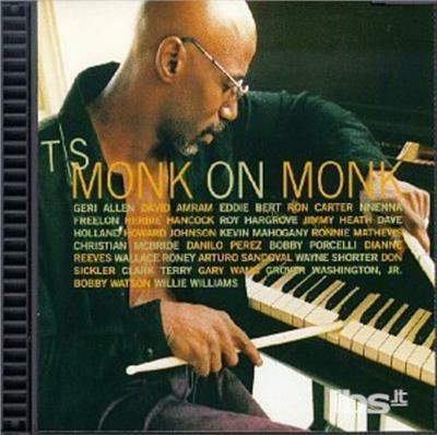Monk On Monk - CD Audio di Thelonious Monk