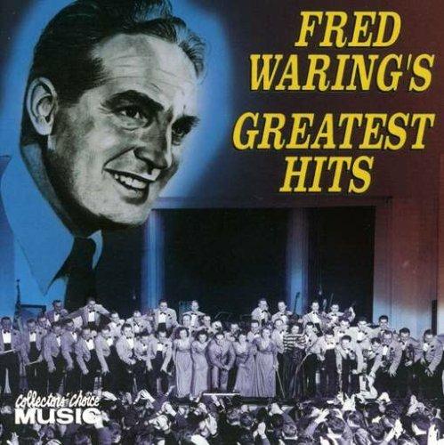 Fred Waring's Greatest Hits - CD Audio di Fred Waring