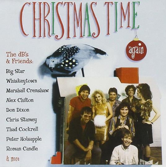 The Db's And Friends. Christmas Time Again - CD Audio di DB's