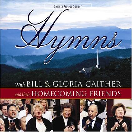 Hymns - CD Audio di Bill & Gloria Gaither