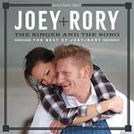The Singer and the Song. The Best of Joey   Rory