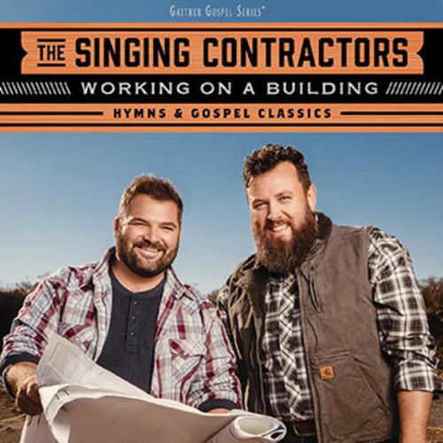 Working on a Building... - CD Audio di Singing Contractors