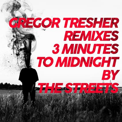 3 Minutes To Midnight (G.Tresher Remixes) - Vinile LP di Streets