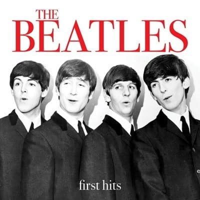 First Hits - CD Audio di Beatles