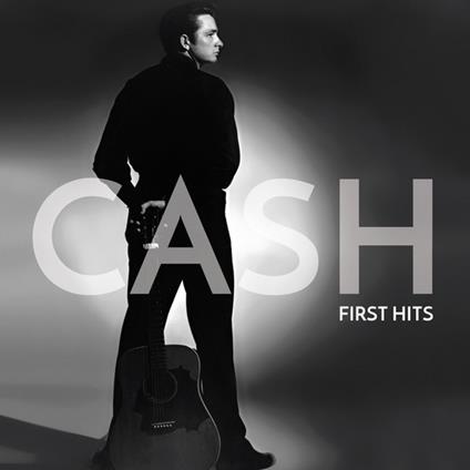 First Hits - CD Audio di Johnny Cash